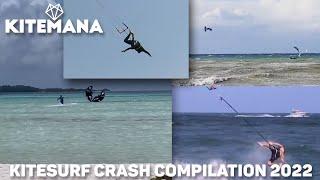 Kitemana Kitesurf Crash Compilation | Best kitesurfing CRASHES of 2022 #3