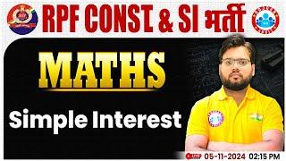 RPF SI & Constable 2024 | Simple Interest Maths Class | RPF Maths Class by Aakash Sir