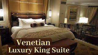 Venetian Las Vegas - Luxury King Suite