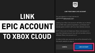 How To Link Epic Games Account to Xbox Cloud Gaming (EASY!)