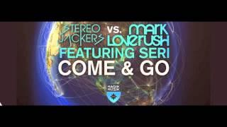 Stereojackers vs Mark Loverush & Seri - Come & go