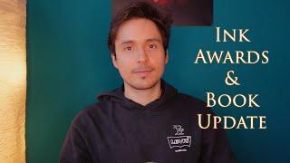 Indie Ink Awards Nomination & Book 2 Update!