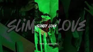 Beltboy a.i x STSlimey x Hotzz x Jugg x Note - SLIMEY LOVE (official audio)