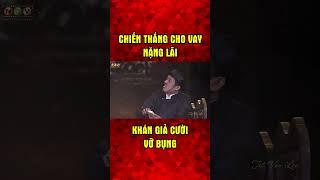 Chiến Thắng Cho Vay Nặng Lãi #shorts
