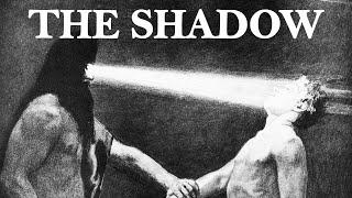 The Shadow - Carl Jung's Warning to The World