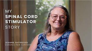 Spinal Cord Stimulator Patient Experience - Jeanne Fattrusso