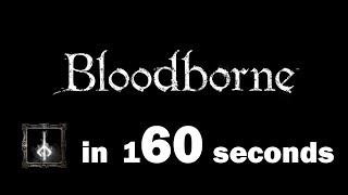 Platinum in 160 seconds - Bloodborne