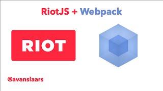 Setting up Webpack and RiotJS