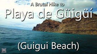 A Brutal Hike to Playa de Güi-Güi (Guigui Beach) Gran Canaria