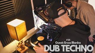 #25 Medrink b2b Ercos Blanka - Dub Techno, Deeptech, Minimal - 100% Vinyl Mix [2025]