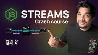 Node Js Streams in Hindi | Crash Course | Coders Gyan 