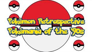 Pokemon Retrospective: Pokemania of the '90s-AngryMonkeyGames