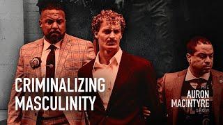 Criminalizing Masculinity | Guest: Andrew Isker | 4/1/24