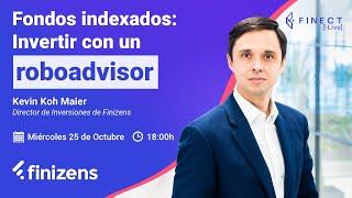 Fondos indexados: INVERTIR con un ROBOADVISOR  Finect Live con Finizens