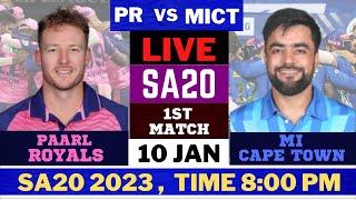 Live MICT vs PR | MI Cape Town vs Paarl Royals Live 1st T20 Match SA20 League 2023