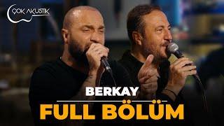 Berkay - 𝐂̧𝗼𝐤 𝐀𝐤𝐮𝐬𝐭𝐢𝐤  "Full Bölüm" #çokakustik #ercansaatçi #berkay #fullbölüm