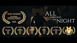 All Through The Night - Mystery Short Movie - a mysterious man disturbs the peace of an old couple