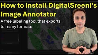 How to install DigitalSreeni Image Annotator