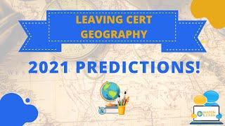 Leaving Cert Geography 2021 Predictions with ExamRevision.ie