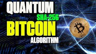 Quantum Bitcoin SHA-256 Mining Algorithm