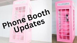 Phone Booth Build Updates