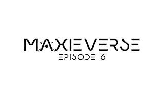 MAXIEVERSE | Episode 6 “Kum-Haute Couture”