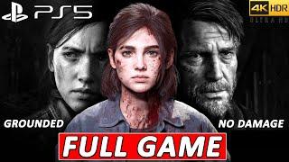 THE LAST OF US 2 REMASTERED PS5 - FULL GAME ( GROUNDED / NO DAMAGE ) 4K 60FPS .