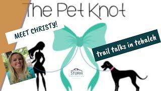 Trail Talks in Tehaleh | Meet Christie with The Pet Knot