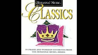 Hosanna ! Music Classic & 19 Praise And Worship Favorites 1994 Full Album