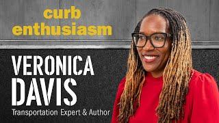 Curb Enthusiasm | Ep 5: Making Transportation More Inclusive with Veronica Davis