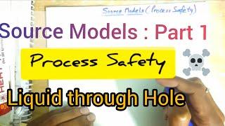 Process Safety : Source Models | Part 1