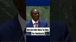 "We're not here to beg" William Ruto speech at UNGA 2023 in New York