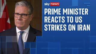 Prime Minister Keir Starmer reacts to US strikes on Iran