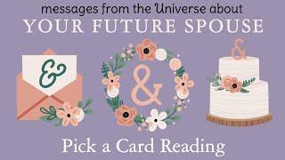 PICK A CARD YOUR FUTURE SPOUSE (TIMELESS READING)