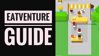 Eatventure Guide