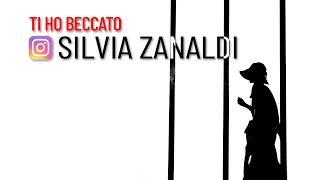 Ti ho Beccato: Silvia Zanaldi