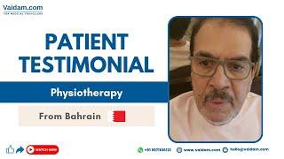 Physiotherapy in Thailand | Patient from Bahrain says 'Thank-You Vaidam'