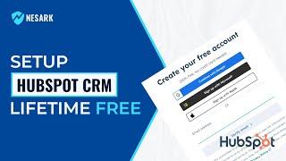 How To Set Up Free HubSpot CRM Account For Lifetime | HubSpot CRM Tutorial for Beginners | Nesark