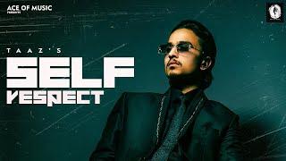 SELF RESPECT : Taaz (official video)|Dreamyy$ | RR 26 | ACE OF MUSIC |Latest Punjabi Songs 2022