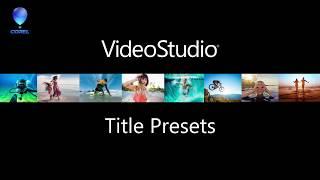 Creating Custom Title Presets in VideoStudio