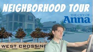 West Crossing | Neighborhood Tour | New Construction | Anna, TX