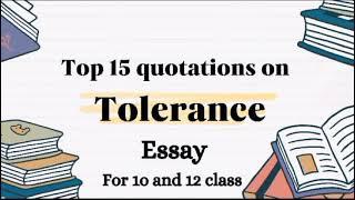 Quotations on tolerance essay in English|Top 15 quotes on tolerance essay in English