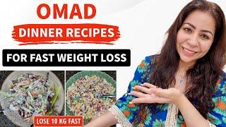 OMAD (One Meal A Day Diet) Dinner Recipes For FAST Weight Loss (Healthy Meals) In Hindi | Fat to Fab