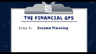 Financial GPS Process: Step 2 - Income Plan