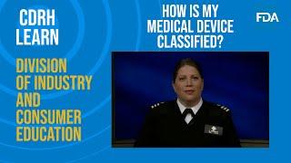 How is My Medical Device Classified?