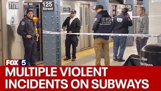 Multiple violent incidents on NYC subways