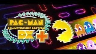 Pac Man Championship Edition DX + Part 1