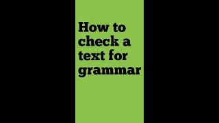 How to check a text for grammar #shorts