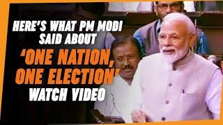 Here’s what PM Modi said about ‘One nation, one election’...Watch video!