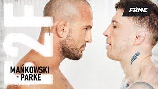 FAME 11 F2F: Mańkowski vs Parke (Face 2 Face)